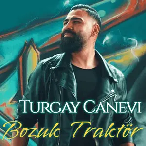 Turgay Canevi Bozuk
